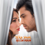Milap Milan Zaveri Announces Release for Romantic Drama ‘Tera Yaar Hoon Main’, Motion Poster Wins Industry Praise