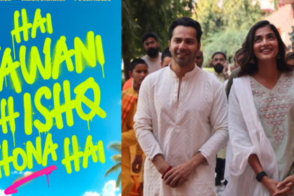 Varun Dhawan’s Hai Jawani Toh Ishq Hona Hai Postponed to June 12 After Yash’s Toxic Shifts Release Date